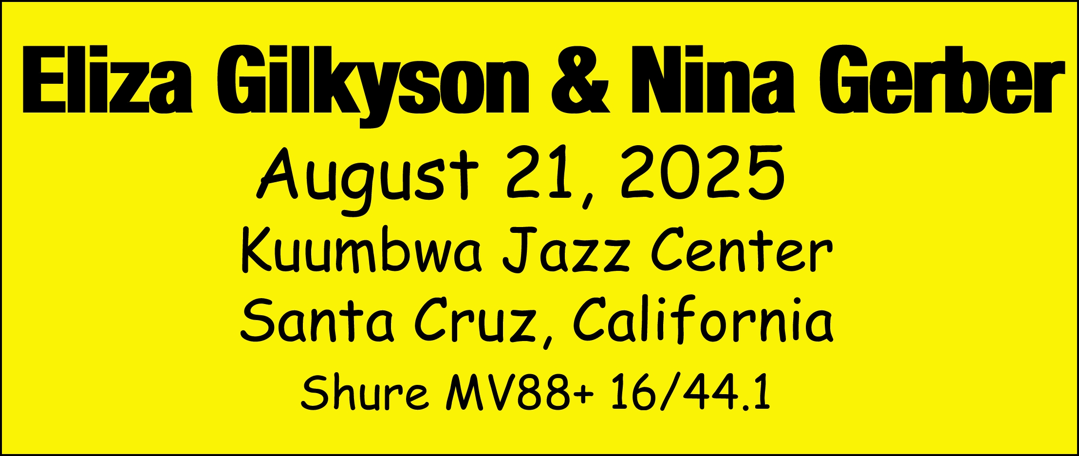 ElizaGilkysonNinaGerber2025-08-21KuumbwaJazzCenterSantaCruzCA (2).jpg